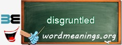 WordMeaning blackboard for disgruntled